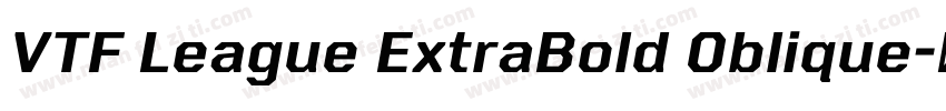 VTF League ExtraBold Oblique字体转换